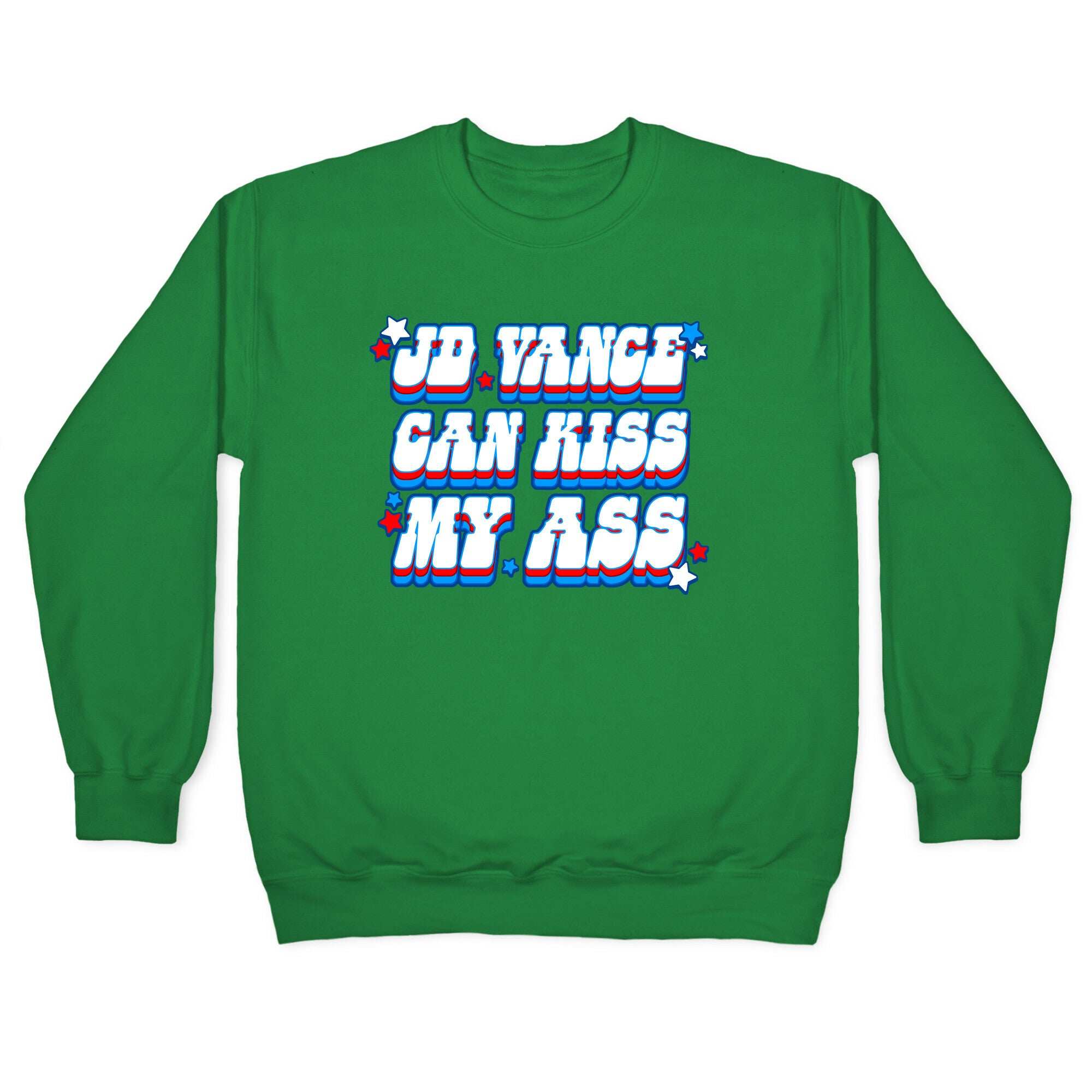 JD Vance Can Kiss My Ass Crewneck Sweatshirt